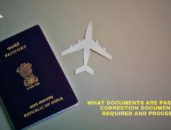 What Documents Are  Passport Correction Documents Required And Process